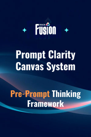 Prompt Clarity Canvas System